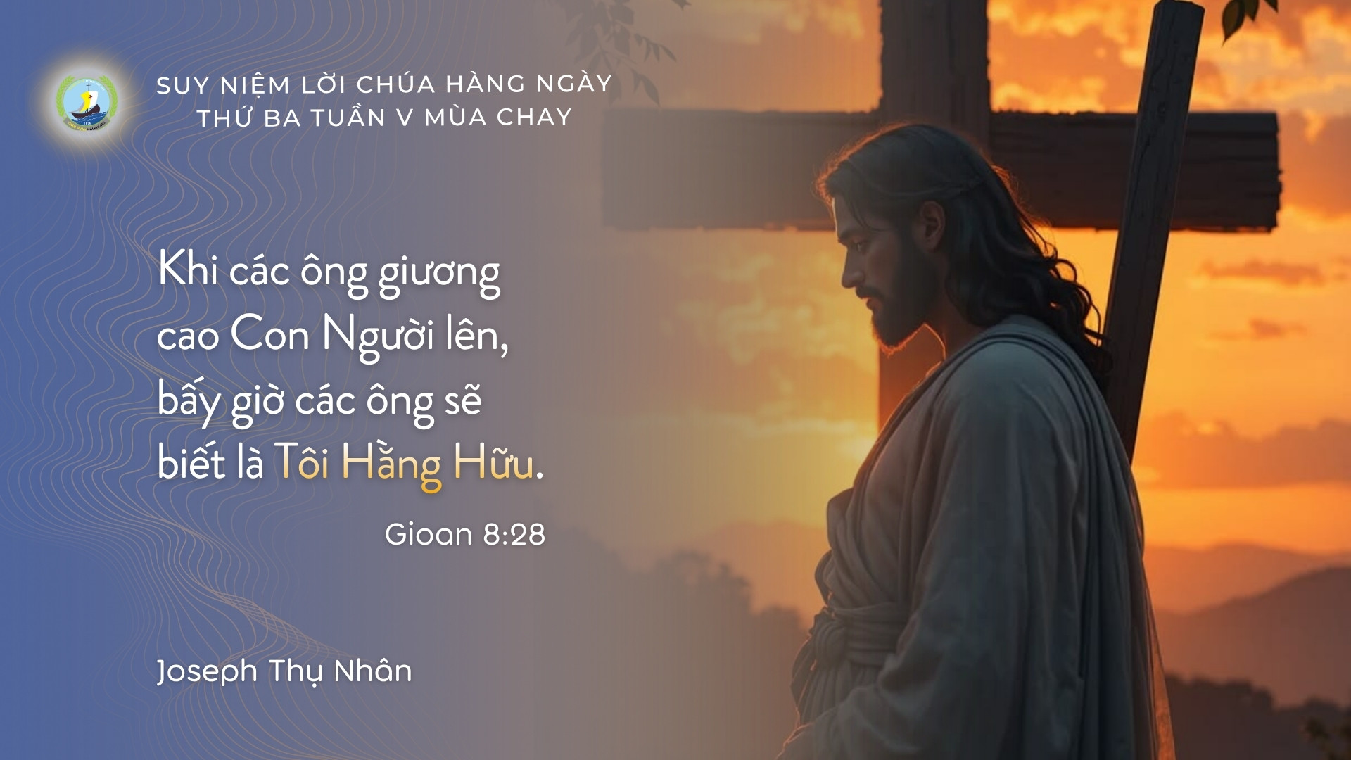 Suy Niệm Lời Chúa Hằng Ngày | Thứ Ba Tuần V Mùa Chay